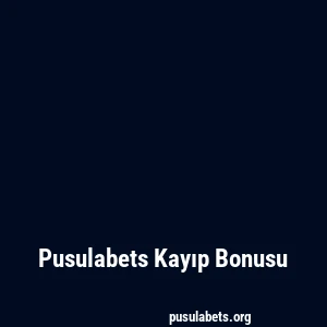 Pusulabets Kayıp Bonusu
